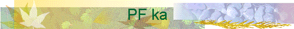 PF ka