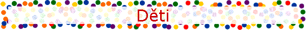 Děti