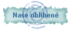 Na�e obl�ben�