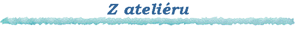 Z ateli�ru