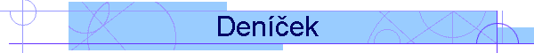Den�ček