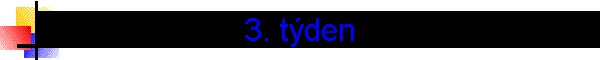 3. t�den